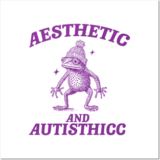 Aesthetic And Autisthicc, Funny Autism Shirt, Frog T Shirt, Dumb Y2k Shirt, Stupid Shirt, Mental Health Cartoon Tee, Silly Meme Shirt, Goofy Posters and Art